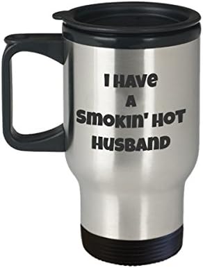 Трофейная Пътна чаша за Мъжа - Жена ми Казва, Че имам Димяща Кафеена Чаша на Съпруга си