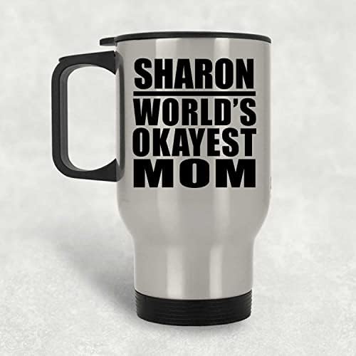 Designsify Sharon Най-Добрата Майка в света, Сребърен Пътна Чаша 14 грама, на Изолиран Чаша от Неръждаема Стомана, Подаръци