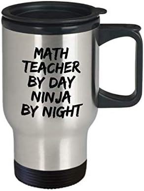 Учител по математика на Ден, Нинджа през Нощта, Чаша За Пътуване, Забавна Идея за Подарък, Нестандартен, не мога да понасям, Кафе, Чай, 14 грама, Неръждаема Стомана