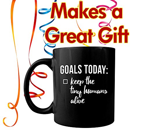 Целта за днес е: да се Запази животът на малката человечкам - Керамични кафеена чаша - Чудесен подарък на родителите