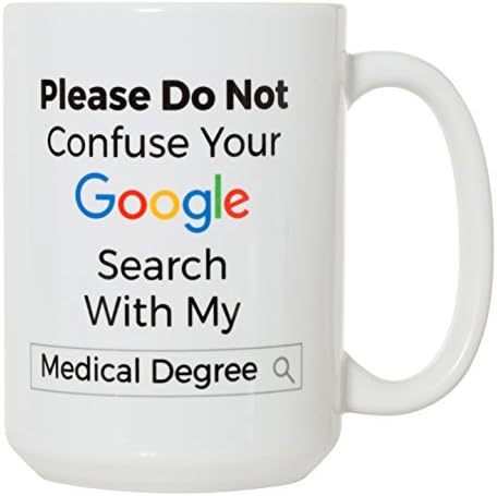 Моля, не бъркайте вашето търсене в Google С Моята медицинска степен - Подарък халба Great Doctor DR - 15 грама, Луксозна